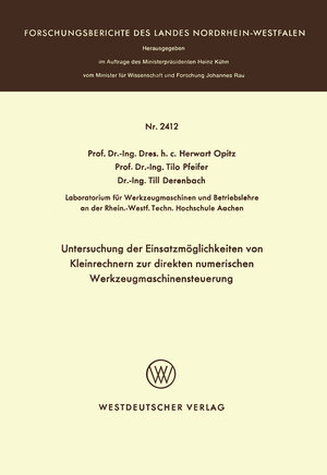 Buchcover Untersuchung der Einsatzmöglichkeiten von Kleinrechnern zur direkten numerischen Werkzeugmaschinensteuerung | Herwart Opitz | EAN 9783322882547 | ISBN 3-322-88254-3 | ISBN 978-3-322-88254-7