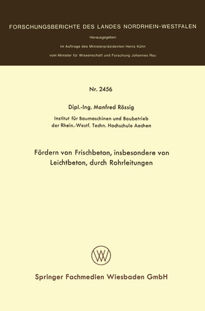 Buchcover Fördern von Frischbeton, insbesondere von Leichtbeton, durch Rohrleitungen | Manfred Rössig | EAN 9783322882615 | ISBN 3-322-88261-6 | ISBN 978-3-322-88261-5