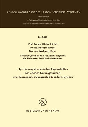 Buchcover Optimierung kinematischer Eigenschaften von ebenen Kurbelgetrieben unter Einsatz eines Digigraphic-Bildschirm-Systems | Günter Dittrich | EAN 9783322882622 | ISBN 3-322-88262-4 | ISBN 978-3-322-88262-2