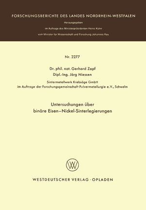 Buchcover Untersuchungen über binäre Eisen-Nickel-Sinterlegierungen | Gerhard Zapf | EAN 9783322883148 | ISBN 3-322-88314-0 | ISBN 978-3-322-88314-8