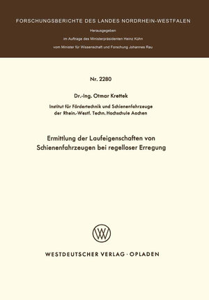 Buchcover Ermittlung der Laufeigenschaften von Schienenfahrzeugen bei regelloser Erregung | Otmar Krettek | EAN 9783322883407 | ISBN 3-322-88340-X | ISBN 978-3-322-88340-7