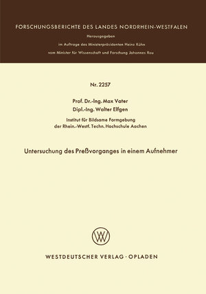 Buchcover Untersuchung des Preßvorganges in einem Aufnehmer | Max Vater | EAN 9783322883490 | ISBN 3-322-88349-3 | ISBN 978-3-322-88349-0