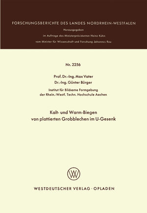 Buchcover Kalt- und Warm-Biegen von plattierten Grobblechen im U-Gesenk | Max Vater | EAN 9783322883513 | ISBN 3-322-88351-5 | ISBN 978-3-322-88351-3