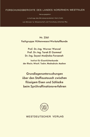 Buchcover Grundlagenuntersuchungen über den Stoffaustausch zwischen flüssigem Eisen und Schlacke beim Sprühraffinationsverfahren | Werner Wenzel | EAN 9783322883643 | ISBN 3-322-88364-7 | ISBN 978-3-322-88364-3