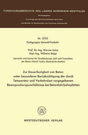 Buchcover Zur Dauerfestigkeit von Beton unter besonderer Berücksichtigung der durch Temperatur und Verkehrslast vorgegebenen Beanspruchungsverhältnisse bei Betonfahrbahnplatten | Werner Leins | EAN 9783322883919 | ISBN 3-322-88391-4 | ISBN 978-3-322-88391-9