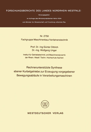 Buchcover Rechnerunterstützte Synthese ebener Kurbelgetriebe zur Erzeugung vorgegebener Bewegungsabläufe in Verarbeitungsmaschinen | Günter Dittrich | EAN 9783322884053 | ISBN 3-322-88405-8 | ISBN 978-3-322-88405-3