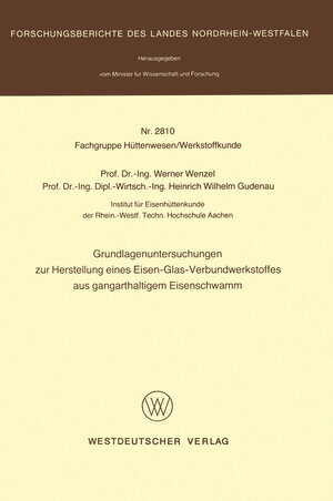Buchcover Grundlagenuntersuchungen zur Herstellung eines Eisen-Glas-Verbundwerkstoffes aus gangarthaltigem Eisenschwamm | Werner Wenzel | EAN 9783322884282 | ISBN 3-322-88428-7 | ISBN 978-3-322-88428-2