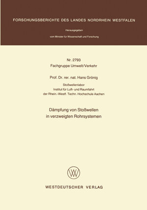 Buchcover Dämpfung von Stoßwellen in verzweigten Rohrsystemen | Hans Grönig | EAN 9783322884589 | ISBN 3-322-88458-9 | ISBN 978-3-322-88458-9