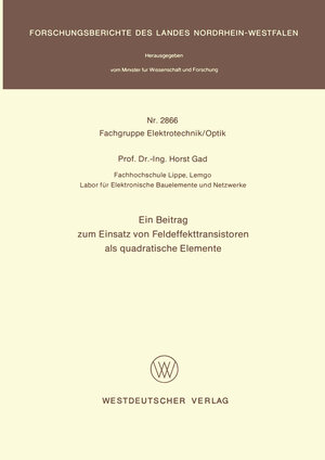 Buchcover Ein Beitrag zum Einsatz von Feldeffekttransistoren als quadratische Elemente | Horst Gad | EAN 9783322884596 | ISBN 3-322-88459-7 | ISBN 978-3-322-88459-6