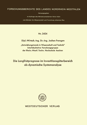 Buchcover Die Langfristprognose im Investitionsgüterbereich als dynamische Systemanalyse | Jochen Frangen | EAN 9783322885470 | ISBN 3-322-88547-X | ISBN 978-3-322-88547-0
