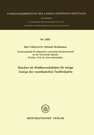 Buchcover Standort als Wettbewerbsfaktor für einige Zweige der westdeutschen Textilindustrie | Helmuth Strothmann | EAN 9783322885548 | ISBN 3-322-88554-2 | ISBN 978-3-322-88554-8
