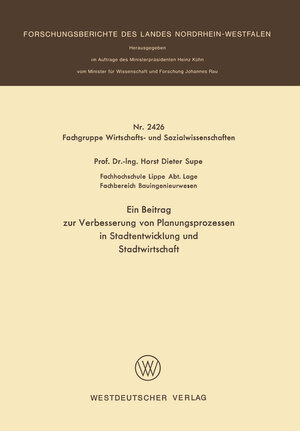Buchcover Ein Beitrag zur Verbesserung von Planungsprozessen in Stadtentwicklung und Stadtwirtschaft | Horst Dieter Supe | EAN 9783322885715 | ISBN 3-322-88571-2 | ISBN 978-3-322-88571-5