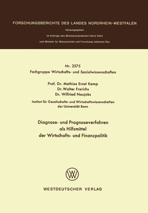 Buchcover Diagnose- und Prognoseverfahren als Hilfsmittel der Wirtschafts- und Finanzpolitik | Mathias Ernst Kamp | EAN 9783322885722 | ISBN 3-322-88572-0 | ISBN 978-3-322-88572-2