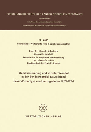 Buchcover Demokratisierung und sozialer Wandel in der Bundesrepublik Deutschland Sekundäranalyse von Umfragedaten 1953–1974 | Klaus Allerbeck | EAN 9783322886989 | ISBN 3-322-88698-0 | ISBN 978-3-322-88698-9