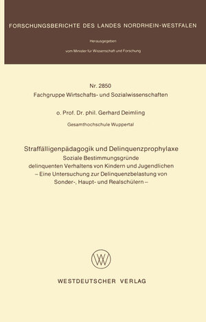 Buchcover Straffälligenpädagogik und Delinquenzprophylaxe | Gerhard Deimling | EAN 9783322887030 | ISBN 3-322-88703-0 | ISBN 978-3-322-88703-0