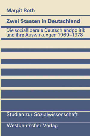 Buchcover Zwei Staaten in Deutschland | Margit Roth | EAN 9783322887320 | ISBN 3-322-88732-4 | ISBN 978-3-322-88732-0