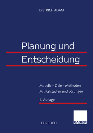 Buchcover Planung und Entscheidung | Dietrich Adam | EAN 9783322889935 | ISBN 3-322-88993-9 | ISBN 978-3-322-88993-5