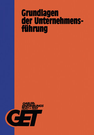 Buchcover Grundlagen der Unternehmensführung | Wolfgang Korndörfer | EAN 9783322892669 | ISBN 3-322-89266-2 | ISBN 978-3-322-89266-9