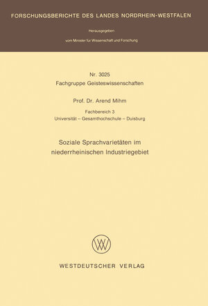 Buchcover Soziale Sprachvarietäten im niederrheinischen Industriegebiet | Arend Mihm | EAN 9783322893673 | ISBN 3-322-89367-7 | ISBN 978-3-322-89367-3