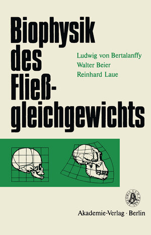 Buchcover Biophysik des Fließgleichgewichts | Ludwig von Bertalanffy | EAN 9783322894090 | ISBN 3-322-89409-6 | ISBN 978-3-322-89409-0
