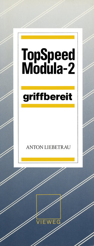 Buchcover TopSpeed Modula-2 griffbereit | Anton Liebetrau | EAN 9783322894717 | ISBN 3-322-89471-1 | ISBN 978-3-322-89471-7