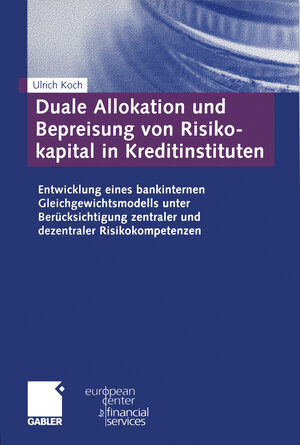 Buchcover Duale Allokation und Bepreisung von Risikokapital in Kreditinstituten | Ulrich Koch | EAN 9783322895103 | ISBN 3-322-89510-6 | ISBN 978-3-322-89510-3