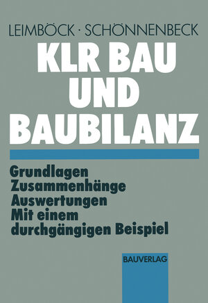 Buchcover KLR Bau und Baubilanz | Egon Leimböck | EAN 9783322895479 | ISBN 3-322-89547-5 | ISBN 978-3-322-89547-9