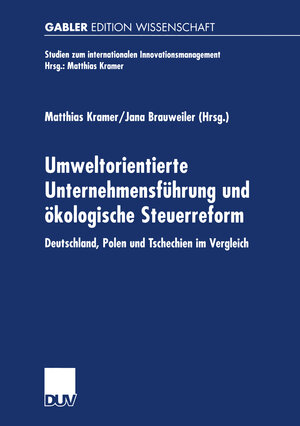 Buchcover Umweltorientierte Unternehmensführung und ökologische Steuerreform  | EAN 9783322896520 | ISBN 3-322-89652-8 | ISBN 978-3-322-89652-0