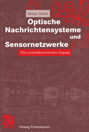 Buchcover Optische Nachrichtensysteme und Sensornetzwerke | Reiner Thiele | EAN 9783322899248 | ISBN 3-322-89924-1 | ISBN 978-3-322-89924-8
