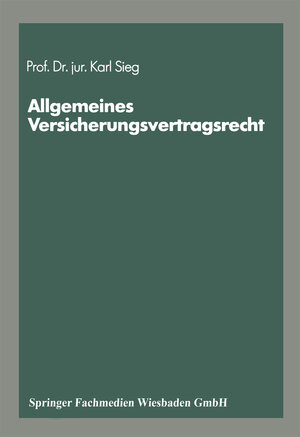 Buchcover Schriftenreihe „Die Versicherung“ | Karl Sieg | EAN 9783322900241 | ISBN 3-322-90024-X | ISBN 978-3-322-90024-1