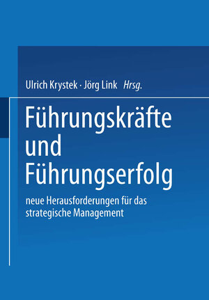 Buchcover Führungskräfte und Führungserfolg  | EAN 9783322900272 | ISBN 3-322-90027-4 | ISBN 978-3-322-90027-2