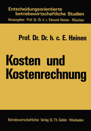 Buchcover Kosten und Kostenrechnung | Edmund Heinen | EAN 9783322900364 | ISBN 3-322-90036-3 | ISBN 978-3-322-90036-4