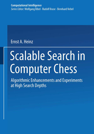 Buchcover Scalable Search in Computer Chess | Ernst A. Heinz | EAN 9783322901781 | ISBN 3-322-90178-5 | ISBN 978-3-322-90178-1