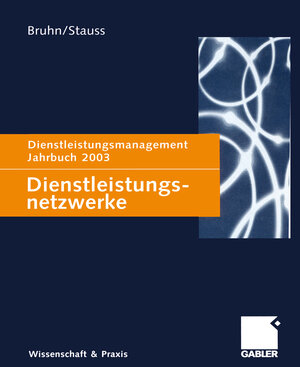 Buchcover Dienstleistungsnetzwerke  | EAN 9783322902900 | ISBN 3-322-90290-0 | ISBN 978-3-322-90290-0