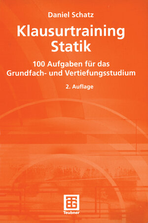 Buchcover Klausurtraining Statik | Daniel Schatz | EAN 9783322903709 | ISBN 3-322-90370-2 | ISBN 978-3-322-90370-9