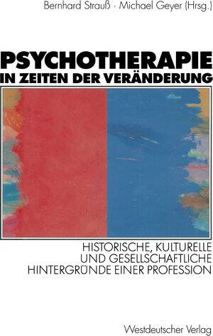 Buchcover Psychotherapie in Zeiten der Veränderung  | EAN 9783322904713 | ISBN 3-322-90471-7 | ISBN 978-3-322-90471-3
