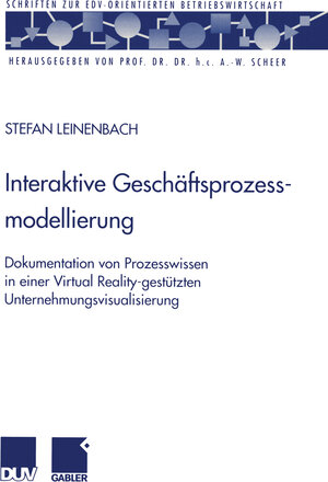 Buchcover Interaktive Geschäftsprozessmodellierung | Stefan Leinenbach | EAN 9783322907073 | ISBN 3-322-90707-4 | ISBN 978-3-322-90707-3
