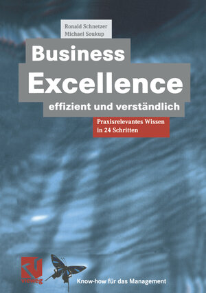 Buchcover Business Excellence effizient und verständlich | Ronald Schnetzer | EAN 9783322909404 | ISBN 3-322-90940-9 | ISBN 978-3-322-90940-4