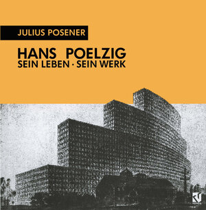 Buchcover Hans Poelzig Sein Leben, sein Werk | EAN 9783322911124 | ISBN 3-322-91112-8 | ISBN 978-3-322-91112-4