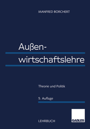 Buchcover Außenwirtschaftslehre | Manfred Borchert | EAN 9783322911308 | ISBN 3-322-91130-6 | ISBN 978-3-322-91130-8