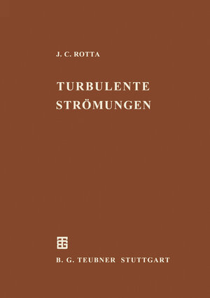 Buchcover Turbulente Strömungen | Julius C. Rotta | EAN 9783322912060 | ISBN 3-322-91206-X | ISBN 978-3-322-91206-0