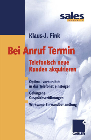Buchcover Bei Anruf Termin | Klaus-J. Fink | EAN 9783322912954 | ISBN 3-322-91295-7 | ISBN 978-3-322-91295-4