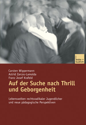 Buchcover Auf der Suche nach Thrill und Geborgenheit | Carsten Wippermann | EAN 9783322913531 | ISBN 3-322-91353-8 | ISBN 978-3-322-91353-1