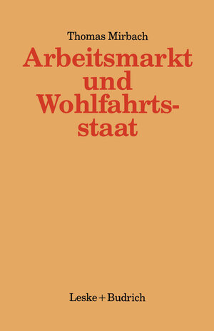 Buchcover Arbeitsmarkt und Wohlfahrtsstaat  | EAN 9783322914064 | ISBN 3-322-91406-2 | ISBN 978-3-322-91406-4