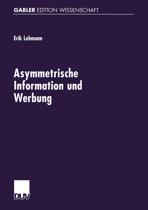 Buchcover Asymmetrische Information und Werbung  | EAN 9783322915146 | ISBN 3-322-91514-X | ISBN 978-3-322-91514-6