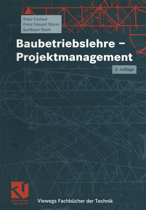 Buchcover Baubetriebslehre - Projektmanagement | Peter Greiner | EAN 9783322915276 | ISBN 3-322-91527-1 | ISBN 978-3-322-91527-6