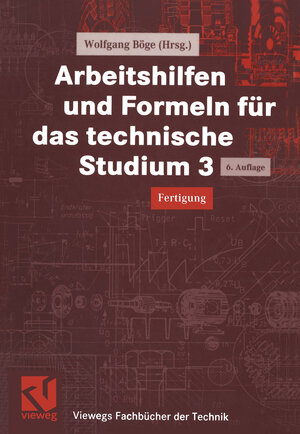 Buchcover Arbeitshilfen und Formeln für das technische Studium 3 | Wolfgang Böge | EAN 9783322915535 | ISBN 3-322-91553-0 | ISBN 978-3-322-91553-5