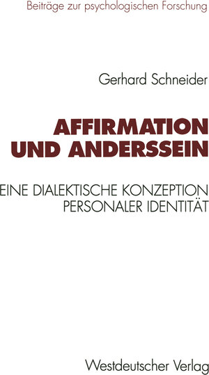 Buchcover Affirmation und Anderssein | Gerhard Schneider | EAN 9783322916532 | ISBN 3-322-91653-7 | ISBN 978-3-322-91653-2