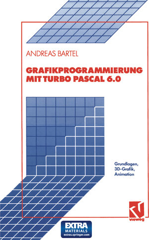 Buchcover Grafikprogrammierung mit Turbo Pascal 6.0 | Andreas Bartel | EAN 9783322917591 | ISBN 3-322-91759-2 | ISBN 978-3-322-91759-1
