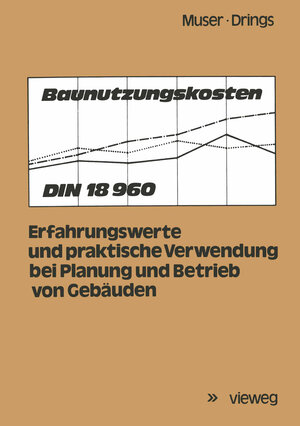 Buchcover Baunutzungskosten | Bernd Muser | EAN 9783322917645 | ISBN 3-322-91764-9 | ISBN 978-3-322-91764-5
